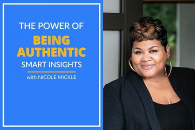 Nicole Mickle shares the power of being authentic.