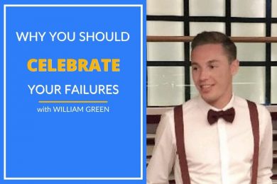 William Green explains why you should celebrate your failures.