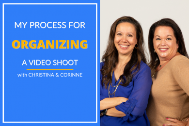 Christina & Corinne discuss their process for organizing a video shoot