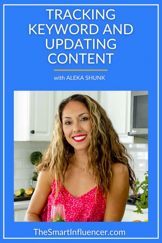 Image of Aleka Shunk with text that reads, "Tracking Keywords and Updating Content."