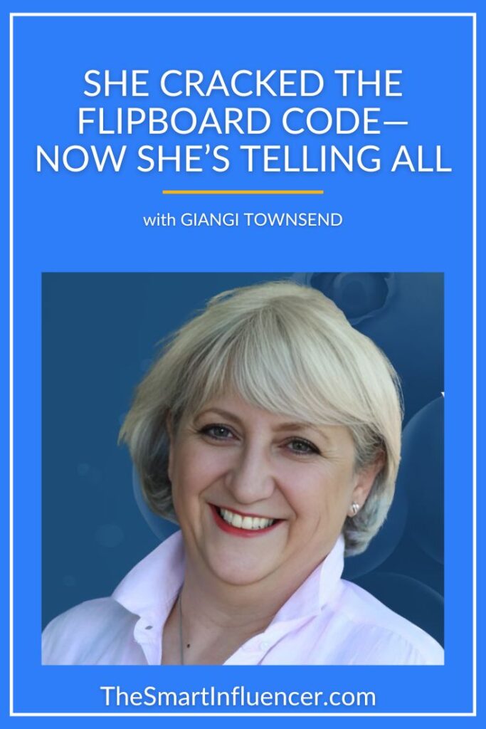 Image of Giangi Townsend with a text that reads She Cracked the Flipboard Code—Now She’s Telling All